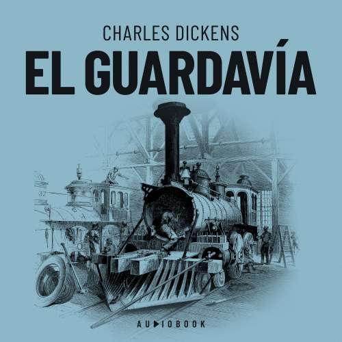 Cover von Charles Dickens - El guardavía