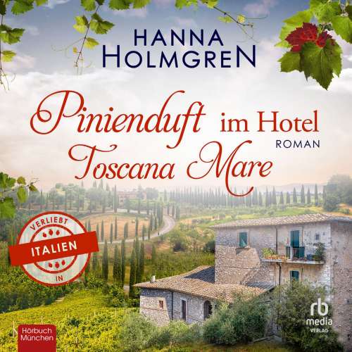 Cover von Hanna Holmgren - Pinienduft im Hotel Toscana Mare - Verliebt in Italien