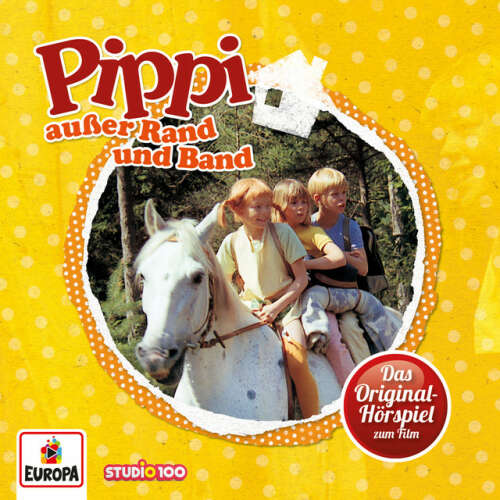 Cover von Pippi Langstrumpf - Pippi außer Rand und Band (Hörspiel zum Film)