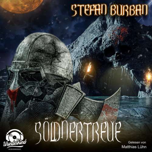 Cover von Stefan Burban - Söldner - Band 2 - Söldnertreue