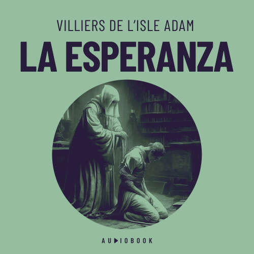 Cover von Villiers De L&#39;isle Adam - La esperanza