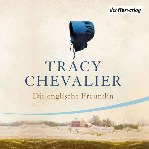 Cover von Tracy Chevalier - Die englische Freundin