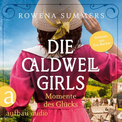 Cover von Rowena Summers - Die große Caldwell Saga - Band 4 - Die Caldwell Girls - Momente des Glücks