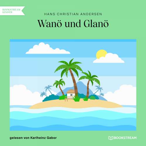 Cover von Hans Christian Andersen - Wanö und Glanö