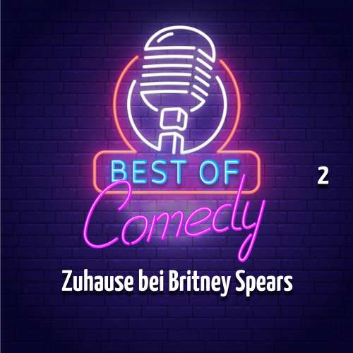 Cover von Best of Comedy: Zuhause bei Britney Spears - Folge 2