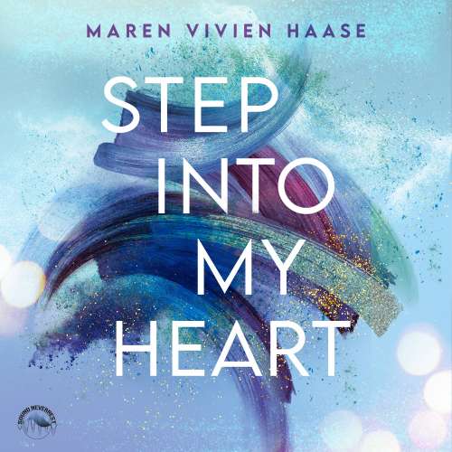 Cover von Maren Vivien Haase - MOVE-District Reihe - Band 2 - Step into My Heart