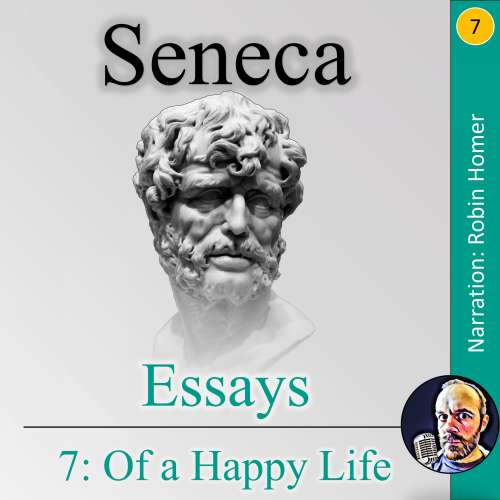 Cover von Essays 7 - Essays 7 - Of a Happy Life