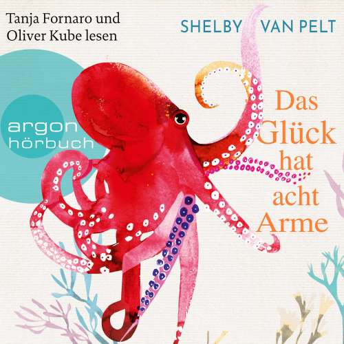 Cover von Shelby van Pelt - Das Glück hat acht Arme