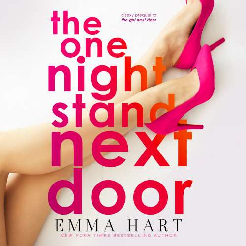 Cover von Emma Hart - The One Night Stand Next Door