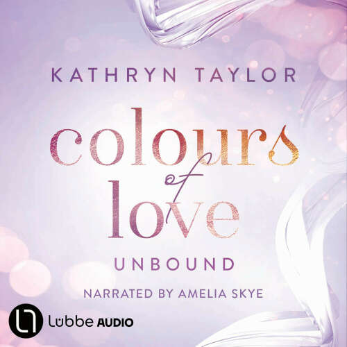 Cover von Kathryn Taylor - Colours of Love - Part 1 - Unbound