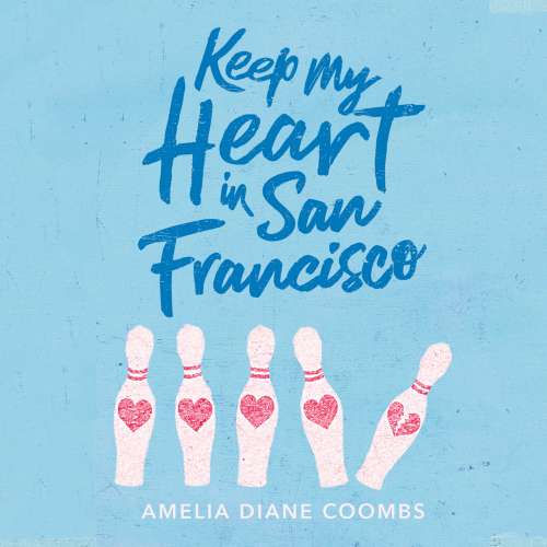 Cover von Amelia Diane Coombs - Keep My Heart In San Francisco