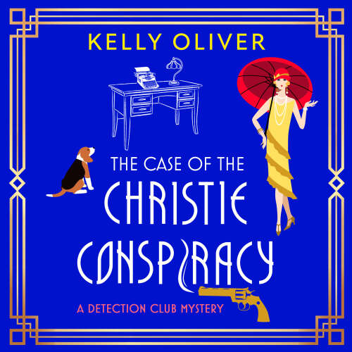 Cover von Kelly Oliver - The Case of the Christie Conspiracy - This time, she's not the author... She's the suspect! A BRAND NEW brilliant historical cozy mystery from Kelly Oliver for 2025