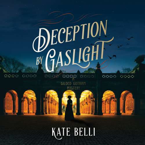 Cover von Kate Belli - Deception by Gaslight - A Gilded Gotham Mystery