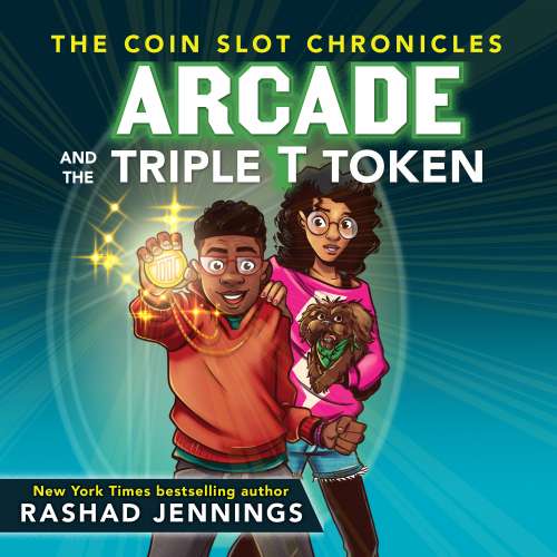 Cover von Rashad Jennings - The Coin Slot Chronicles - Book 1 - Arcade and the Triple T Token