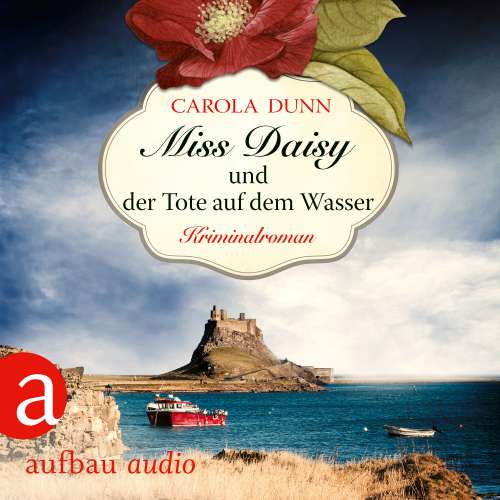 Cover von Carola Dunn - Miss Daisy ermittelt - Band 6 - Miss Daisy und der Tote auf dem Wasser