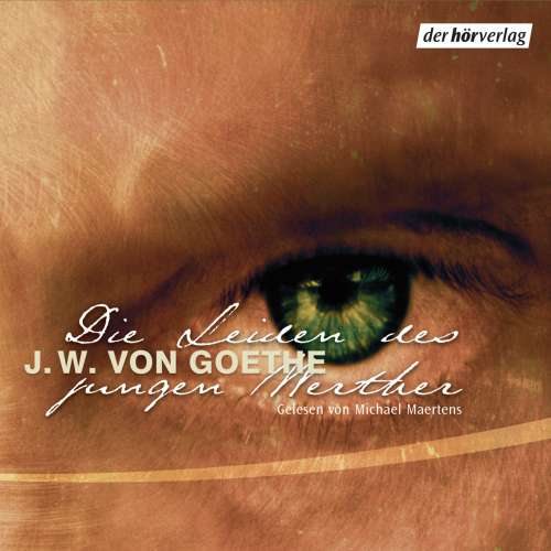 Cover von Johann Wolfgang Goethe - Die Leiden des jungen Werther