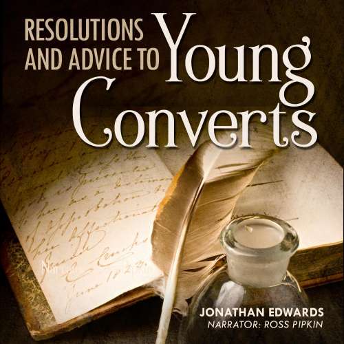 Cover von Jonathan Edwards - Resolutions and Advice to Young Converts