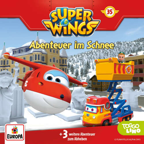 Cover von Super Wings - Folge 35: Abenteuer im Schnee