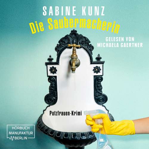 Cover von Sabine Kunz - Die Saubermacherin - Putzfrauen-Krimi