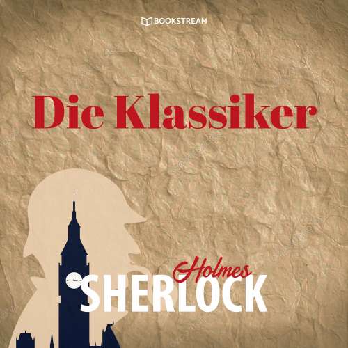 Cover von Sherlock Holmes - Die Klassiker - Sherlock Holmes - Die Klassiker