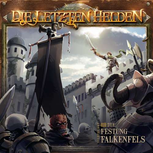 Cover von Die Letzten Helden - Folge 22 - Die Festung Falkenfels