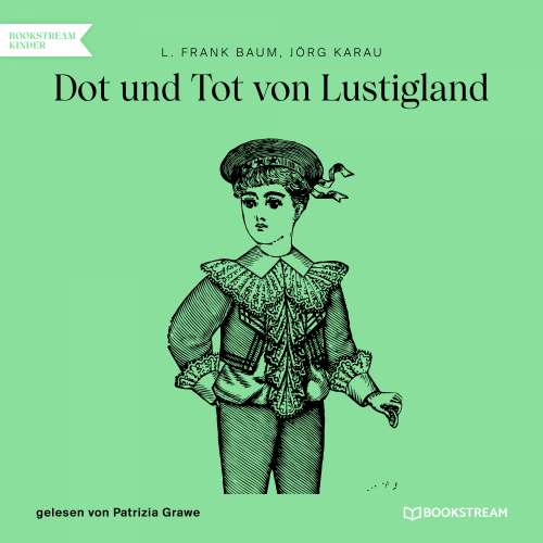 Cover von L. Frank Baum - Dot und Tot von Lustigland