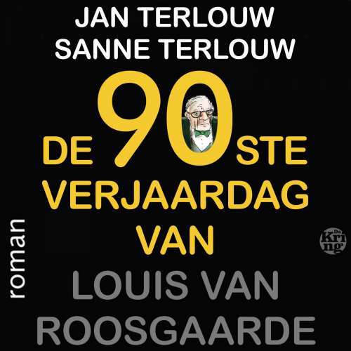 Cover von De 90ste verjaardag van Louis van Roosgaarde - De 90ste verjaardag van Louis van Roosgaarde