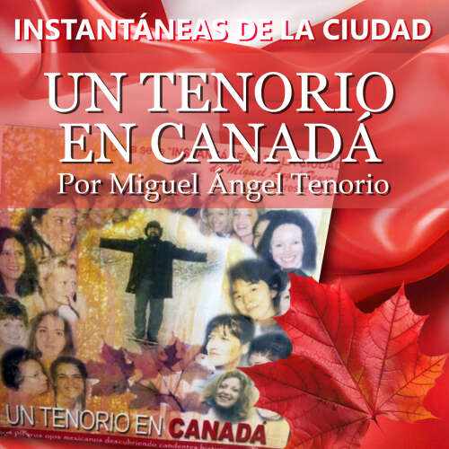 Cover von Miguel Ángel Tenorio - Instantáneas de la Ciudad - Volumen 4 - Un Tenorio en Canadá