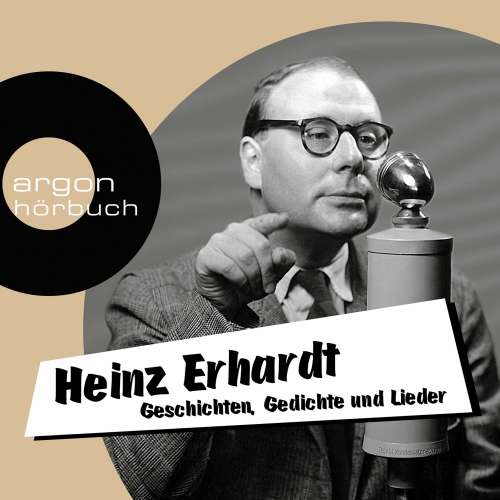 Cover von Heinz Erhardt - Heinz Erhardt - Geschichten, Gedichte und Lieder