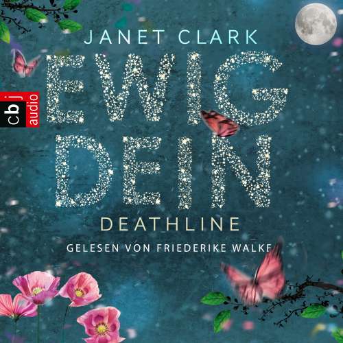 Cover von Janet Clark - Ewig dein - Deathline