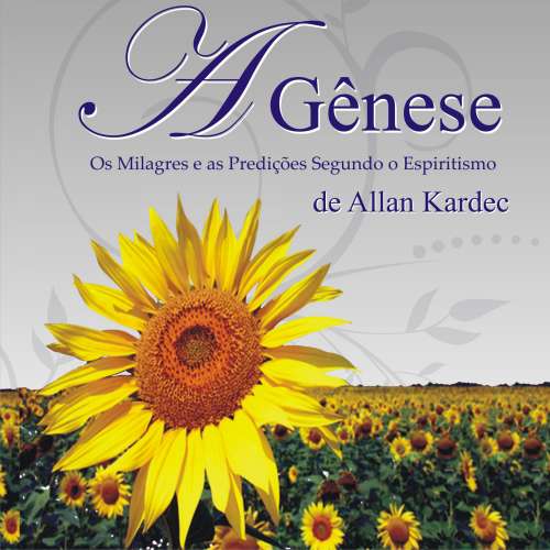 Cover von Allan Kardec - A Gênese - Os milagres e as predições segundo o Espiritismo