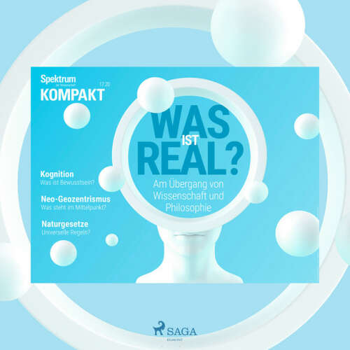 Cover von Spektrum Kompakt - Spektrum Kompakt: Was ist real? - Am Übergang von Wissenschaft und Philosophie