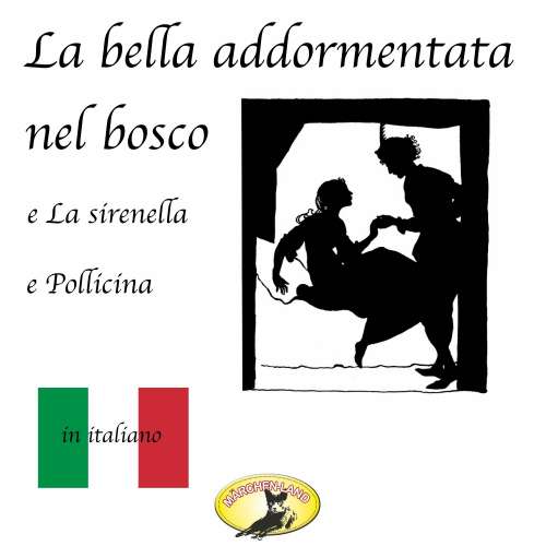 Cover von Fratelli Grimm - Fiabe in italiano - La bella addormentata nel bosco / La sirenetta / Pollicina