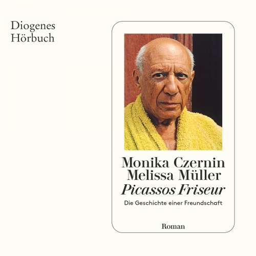 Cover von Monika Czernin - Picassos Friseur - Die Geschichte einer Freundschaft