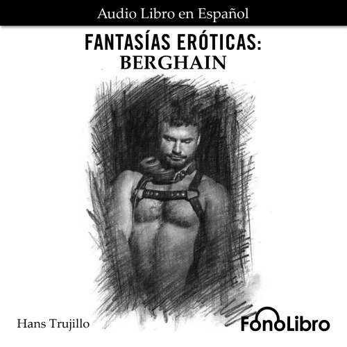 Cover von Hans Trujillo - Fantasías Eróticas. Berghain
