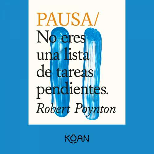 Cover von Robert Poynton - PAUSA - No eres una lista de tareas pendientes
