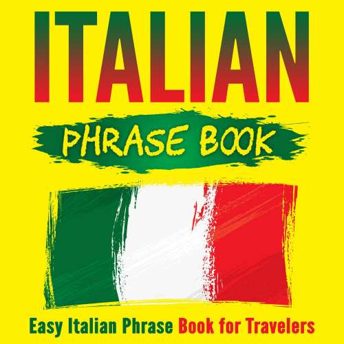 Cover von Grizzly Publishing - Italian Phrase Book - Easy Italian Phrase Book for Travelers