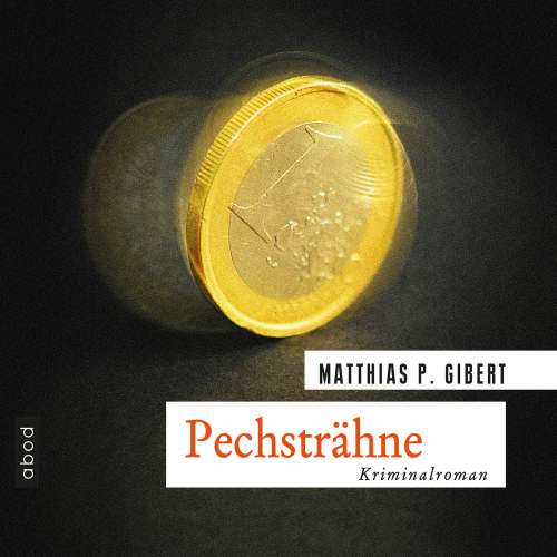 Cover von Matthias P. Gibert - Pechsträhne - Lenz' elfter Fall