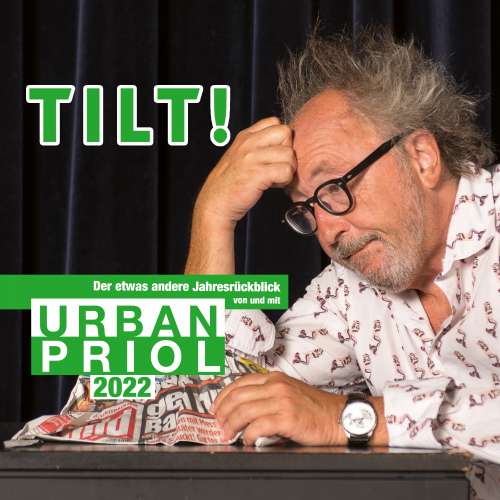 Cover von Urban Priol - TILT! 2022 - Der etwas andere Jahresrückblick von und mit Urban Priol
