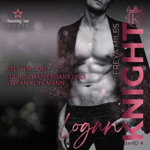 Cover von Freya Miles - The Cunningham Knights - Band 4 - Logan Knight