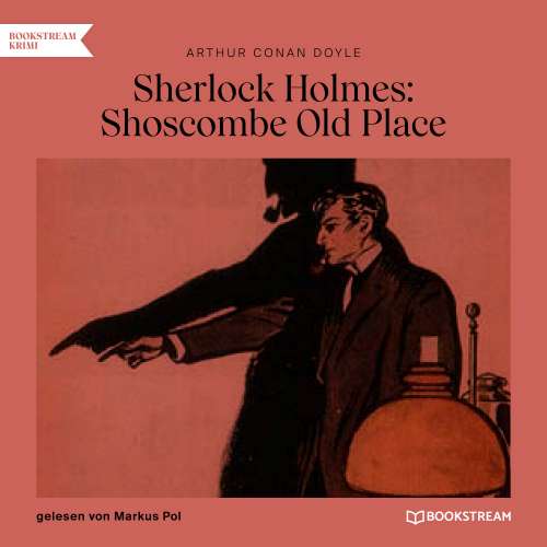 Cover von Sir Arthur Conan Doyle - Sherlock Holmes: Shoscombe Old Place