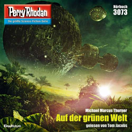 Cover von Michael Marcus Thurner - Perry Rhodan - Erstauflage - Band 3073 - Auf der grünen Welt
