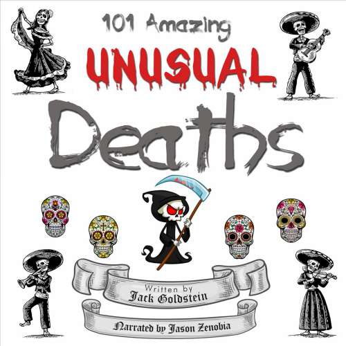 Cover von Jack Goldstein - 101 Amazing Unusual Deaths
