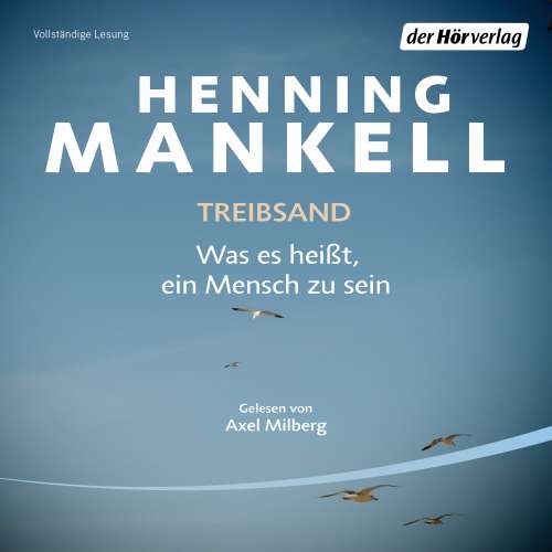 Cover von Henning Mankell - Treibsand - Was es heißt, ein Mensch zu sein