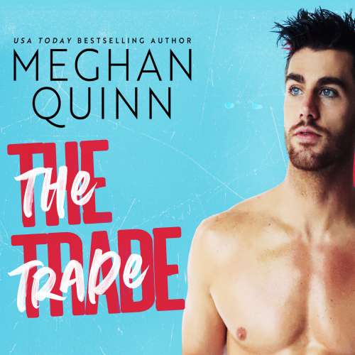 Cover von Meghan Quinn - The Trade