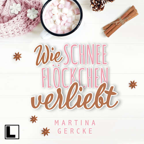 Cover - Martina Gercke - Wie Schneeflöckchen verliebt