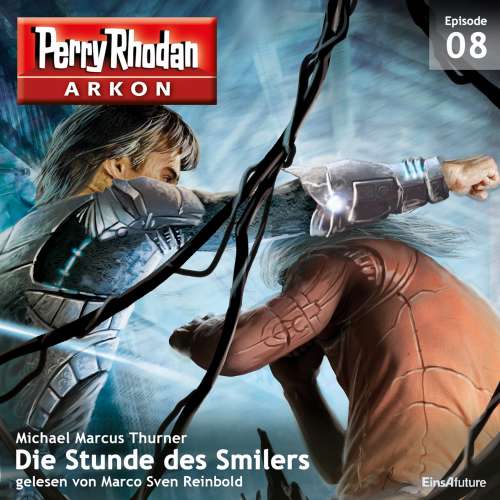Cover von Michael Marcus Thurner - Arkon 8 - Die Stunde des Smilers