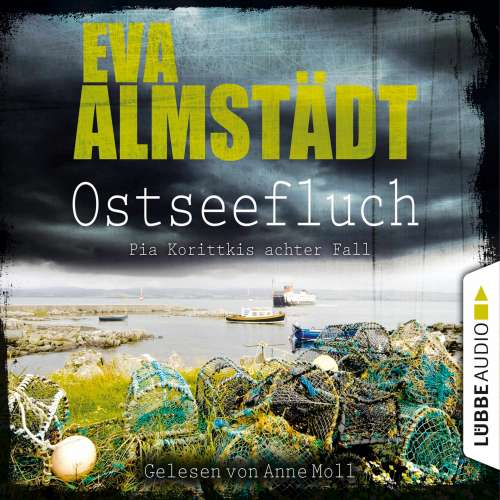 Cover von Eva Almstädt - Kommissarin Pia Korittki 8 - Ostseefluch - Pia Korittkis achter Fall