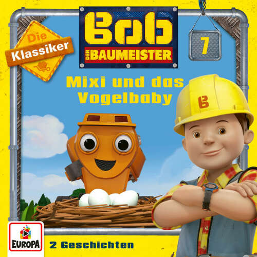 Cover von Bob der Baumeister - 07/Mixi und das Vogelbaby (Die Klassiker)