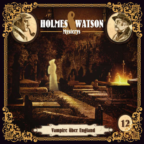 Cover von Holmes & Watson Mysterys - Folge 12 - Vampire über England